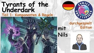 Cyrils Brettspiele  Tyrants of the Underdark S111E01  Komponenten amp Regeln [upl. by Metah]