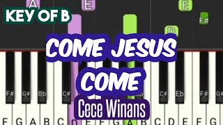 Come Jesus Come Cece Winans piano tutorial  Easy piano Tutorial Key of B [upl. by Pardew232]