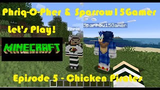 Like Father Like Son  Ep 5 Minecraft  Chicken Pirates [upl. by Guglielma]