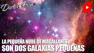 La PEQUEÑA NUBE de MAGALLANES SON DOS GALAXIAS 🌌 [upl. by Cannice]