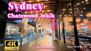 《4K》Sydney Chatswood，a must go suburb for authentic Chinese food澳洲雪梨車士活美食漫步 很多中式餐廳 2024 [upl. by Clarisa]