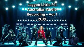 Jagged Little Pill Act 1  Australian Audio Recording Act 1 [upl. by Mak]