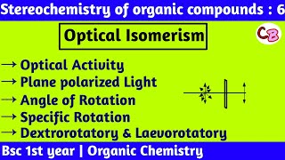 optical activityDextrorotatory laevorotatoryAngle of rotation amp specific rotationstereochemistry [upl. by Nnylatsyrk]