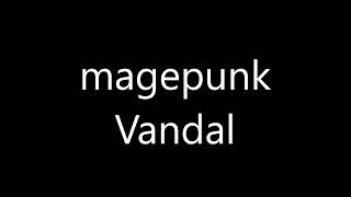 How to pronounce magepunk Vandal [upl. by Shiekh227]