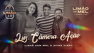 ESTÚDIO LIMÃO  LUZ CÂMERA AÇÃO feat AVINE VINNY [upl. by Vedette606]