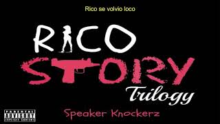 Speaker Knockerz  Rico Story Trilogía subtitulada 🇦🇷 [upl. by Tanya]