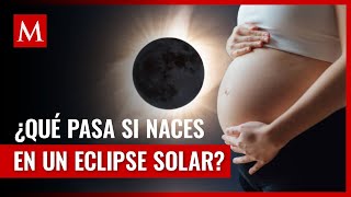 Mitos y realidades sobre bebés nacidos durante eclipses solares [upl. by Vincenta64]