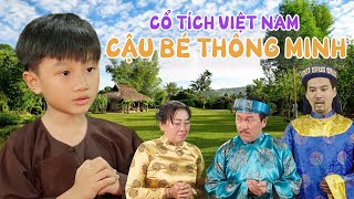 CỔ TÍCH CẬU BÉ THÔNG MINH  BÉ GIA HƯNG cổtíchviệtnam caubethongminh begiahung [upl. by Nho]