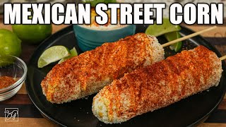 Craving Elote Heres How to Make the Best Street Corn Youve Ever Tasted [upl. by Ainot130]