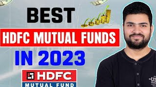 Best HDFC Mutual Funds in 2023  Best Mutual Funds in 2023 [upl. by Vitia]