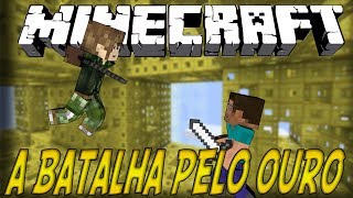 A BATALHA PELO OURO  Y4000 Minecraft [upl. by Nnylg346]