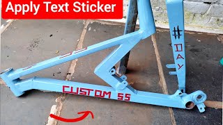 Cycle में Text Sticker लगाए घर में आसानी से l Apply Text For Bicycle l [upl. by Christianson]