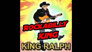 King Ralph  Rockabilly King  Rockabilly Willy [upl. by Soo216]