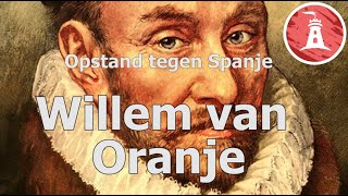 Opstand tegen Spanje Willem van Oranje [upl. by Hares]