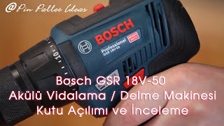 Bosch GSB 18V50 Professional Akülü DelmeVidalama Makinesi Kutu İçeriği  İnceleme [upl. by Revlis294]