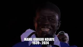 TRISTE HOMMAGE A MAME GORGUI NDIAYE 1939  2024 [upl. by Nora]