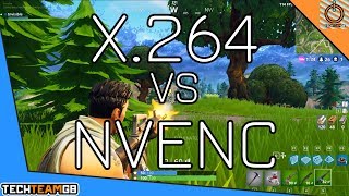 X264 vs NVENC  Streaming and Gaming  FORTNITE [upl. by Atinna]