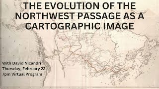 The Evolution of the Northwest Passage as a Cartographic Image with David Nicandri [upl. by Nevlin910]