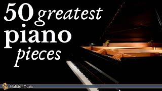 The Best of Piano  50 Greatest Pieces Chopin Debussy Beethoven Mozart [upl. by Massimiliano]