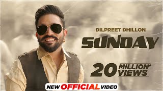 Sunday  Dilpreet Dhillon Ft Gurlez Akhtar  Desi Crew  Kaptaan  Latest Punjabi Songs 2024 [upl. by Wills]