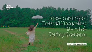 Jeju Travel Recomanded Travel Itinerary for the Rainy Season [upl. by Dyrrej395]