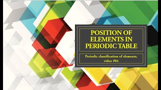 How to identify the position of elements in periodic table [upl. by Abana]