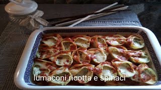 Pasta al forno Lumaconi con ricotta e spinaci [upl. by Ynamrej]