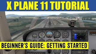 X Plane 11 Beginners Guide ✈️ Getting Started amp Resources [upl. by Lacee874]