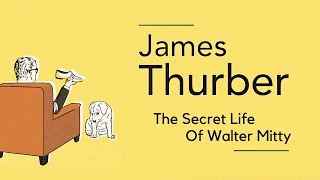 The Secret Life of Walter Mitty by James Thurber 1939  Audiobook Short Story [upl. by Ellemac]