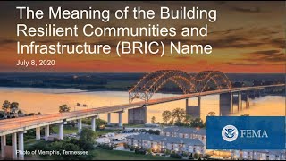 Webinar The Meaning of the Building Resilient Infrastructure and Communities BRIC Name [upl. by Eus]