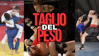 TAGLIO del PESO negli SPORT DA COMBATTIMENTO [upl. by Ettennaj397]