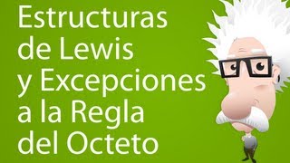 Estructuras de Lewis y excepciones a la Regla del Octeto [upl. by Braasch]