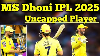 MS Dhoni Playing IPL 2025 as uncapped Player msdhoni ipl2025 ms [upl. by Goebel]