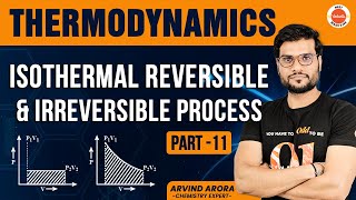 Work done for quotISOTHERMAL REVERSIBLE amp IRREVERSIBLE PROCESSquot ThermoDynamicsPart 11 By Arvind Arora [upl. by Wenoa]