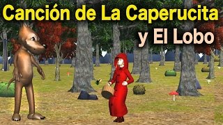 La Canción del Cuento de La Caperucita Roja y El Lobo Feroz  Videos Para Niños  Lunacreciente [upl. by Nedmac859]