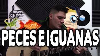 PECES E IGUANAS  Guitarra acústica [upl. by Eanerb526]