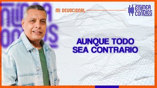 AUNQUE TODO SEA CONTRARIO 📺 Miércoles13Marzo2024 En Línea Con Dios [upl. by Berger886]