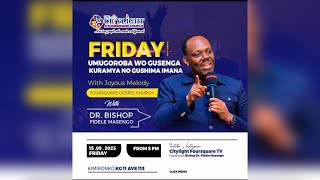 🔴LIVE  FOURSQUARE TV II FRIDAY SERVICE WITH BISHOP Dr FIDELE MASENGO 15 092023 [upl. by Mojgan837]