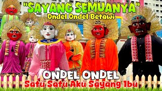 ONDEL ONDEL  LAGU SATU SATU AKU SAYANG IBU 💞 LAGU ONDEL ONDEL BETAWI ❤️ LAGU ANAK INDONESIA POPULER [upl. by Kacerek]