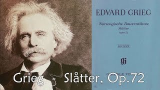 Grieg  Slåtter Op 72 [upl. by Anaerdna]