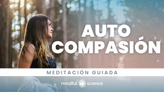 🎧AUTO COMPASIÓN Meditación de AMOR y BONDAD Lovingkindness Mindfulness Mindful Science💙 [upl. by Sidnala53]