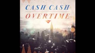 ♫ Cash Cash  Overtime Vicetone Remix HQ DOWNLOAD LINK INCLUDED [upl. by Binky]