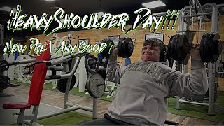 New Pre Any good  Heavy Shoulder Day [upl. by Anoy569]