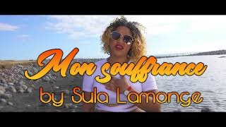 MON SOUFFRANCE BY SULA LAMONGE CLIP OFFICIEL [upl. by Jed]