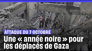 Attaque du 7 octobre  Un an après une « année noire » pour les déplacés palestiniens de Gaza [upl. by Bealle]