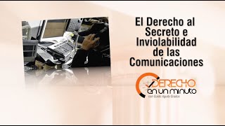 INVIOLABILIDAD DE LAS COMUNICACIONES PRIVADAS [upl. by Nnylharas]