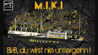 MIKI  BVB du wirst nie untergehen [upl. by Teilo]