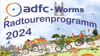 ADFC Worms  Das Radtourenprogramm 2024 [upl. by Plumbo]