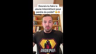 Estce que le jeune intermittent aide à perdre du poids 🧐🔥 [upl. by Aitropal201]