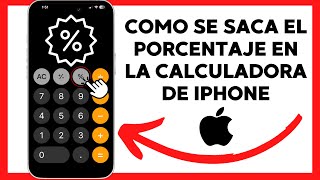 😱😉COMO SE SACA EL PORCENTAJE EN LA CALCULADORA DE IPHONE😊 [upl. by Eimaraj259]